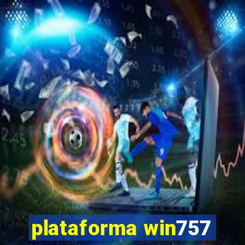 plataforma win757